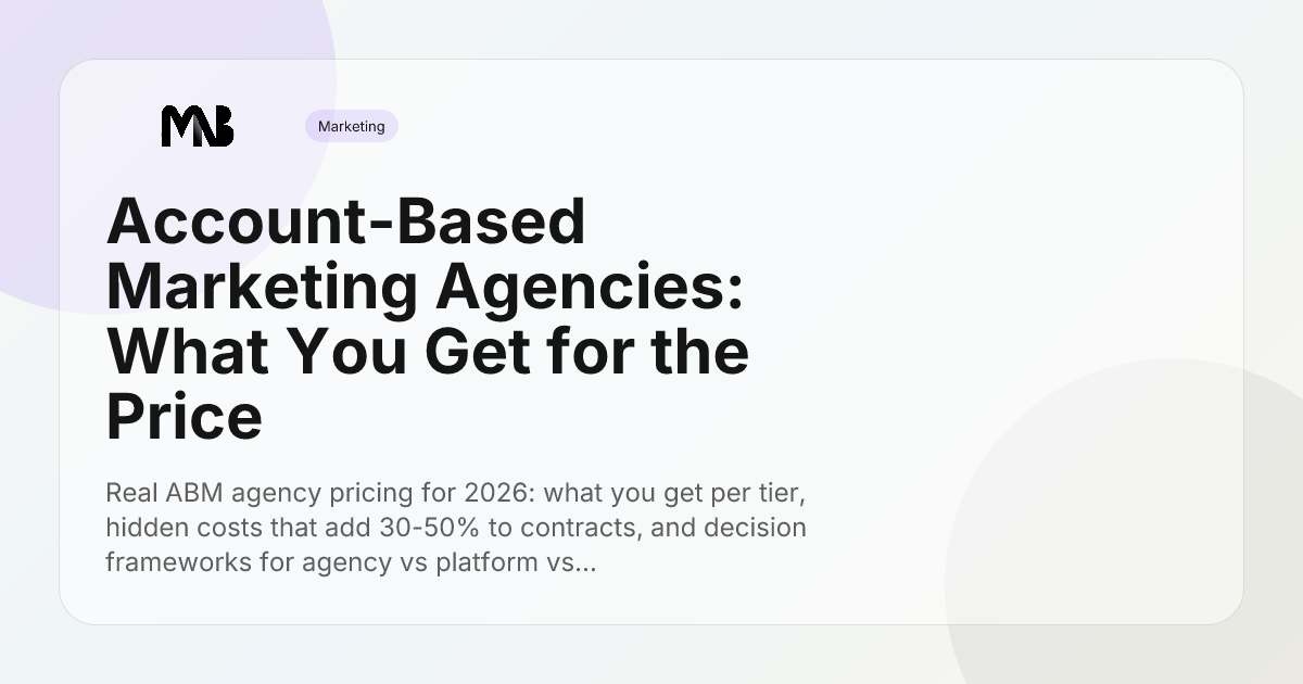 Account-Based Marketing Agencies: What You Get for the Price