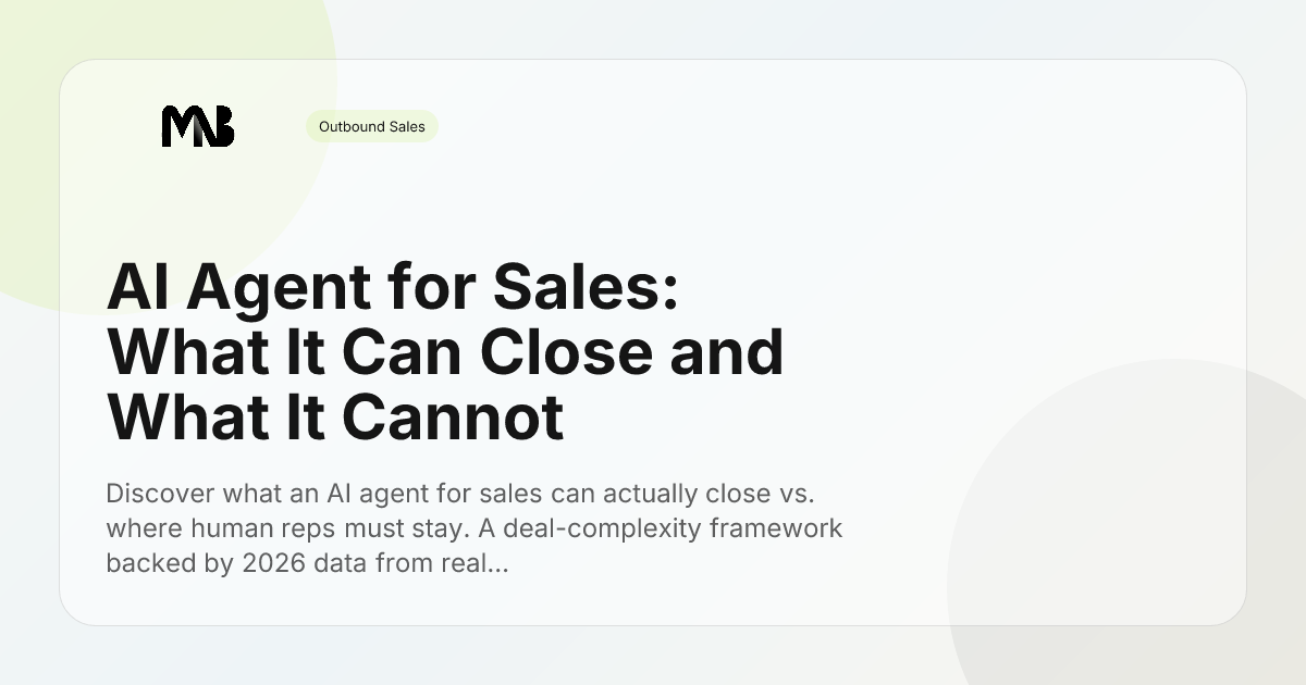 AI Agent for Sales: What It Can Close and What It Cannot