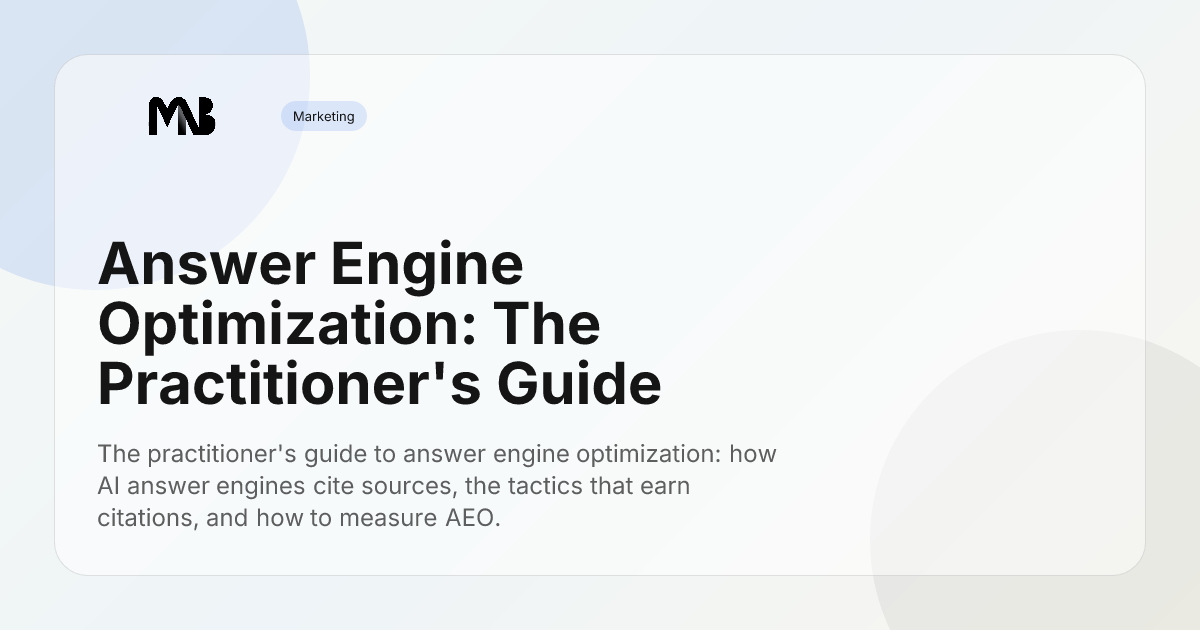 Answer Engine Optimization: The Practitioner's Guide
