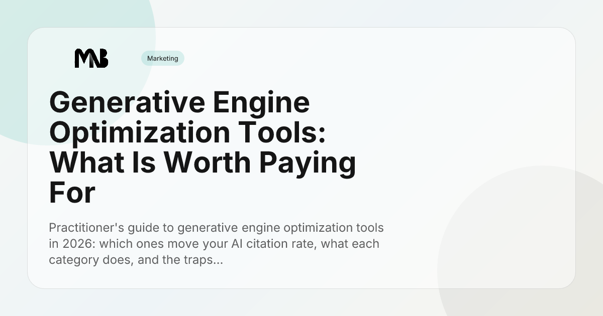 Generative Engine Optimization Tools: What Is Worth Paying For