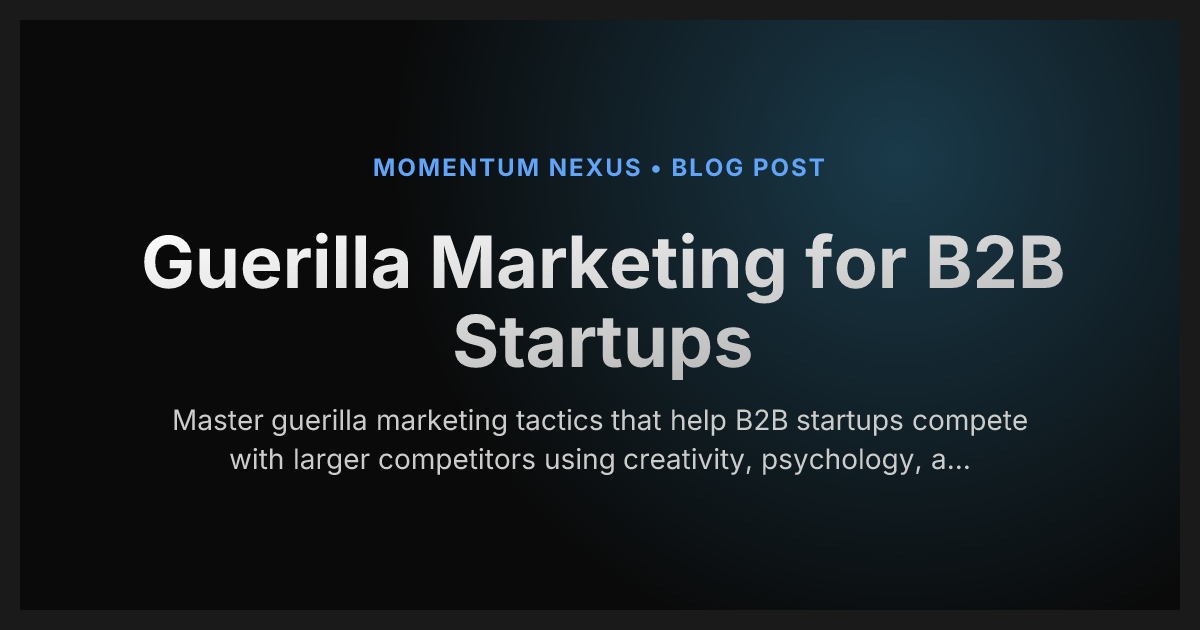 Guerilla Marketing for B2B Startups