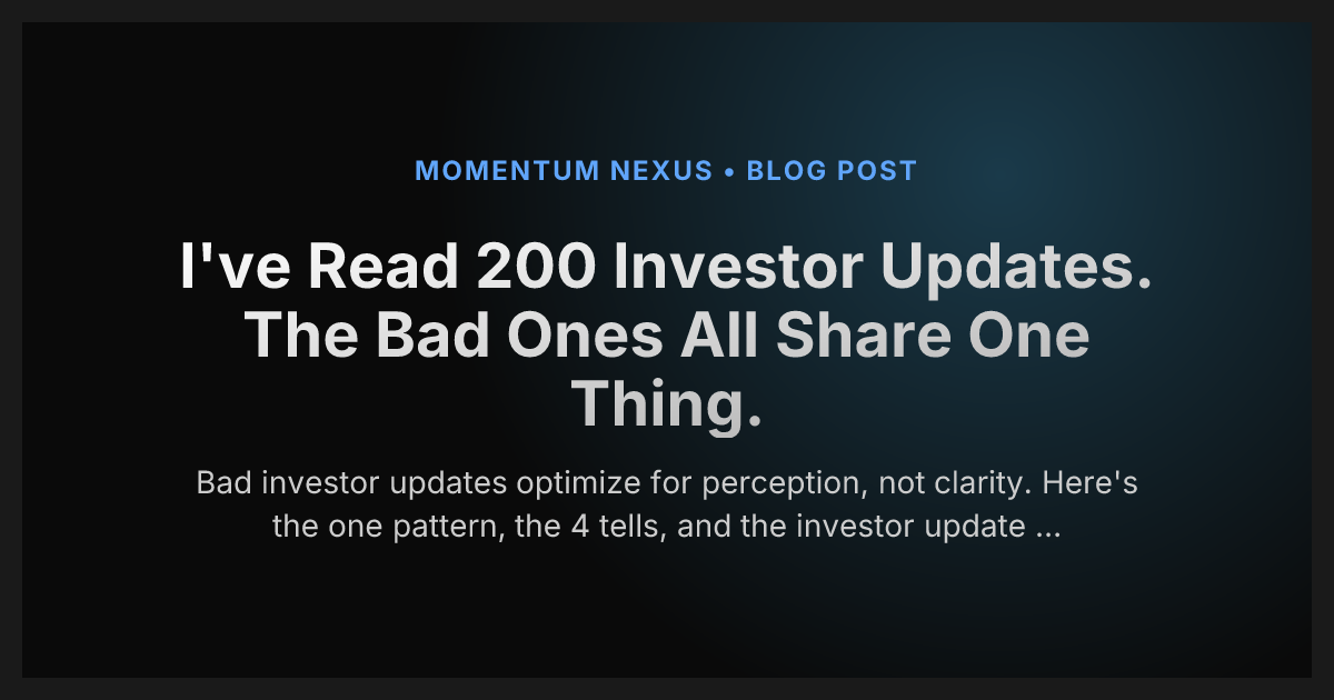 I've Read 200 Investor Updates. The Bad Ones All Share One Thing.