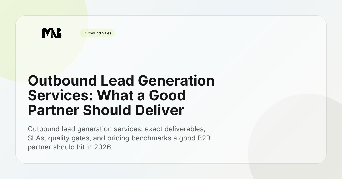 Outbound Lead Generation Services: What a Good Partner Should Deliver
