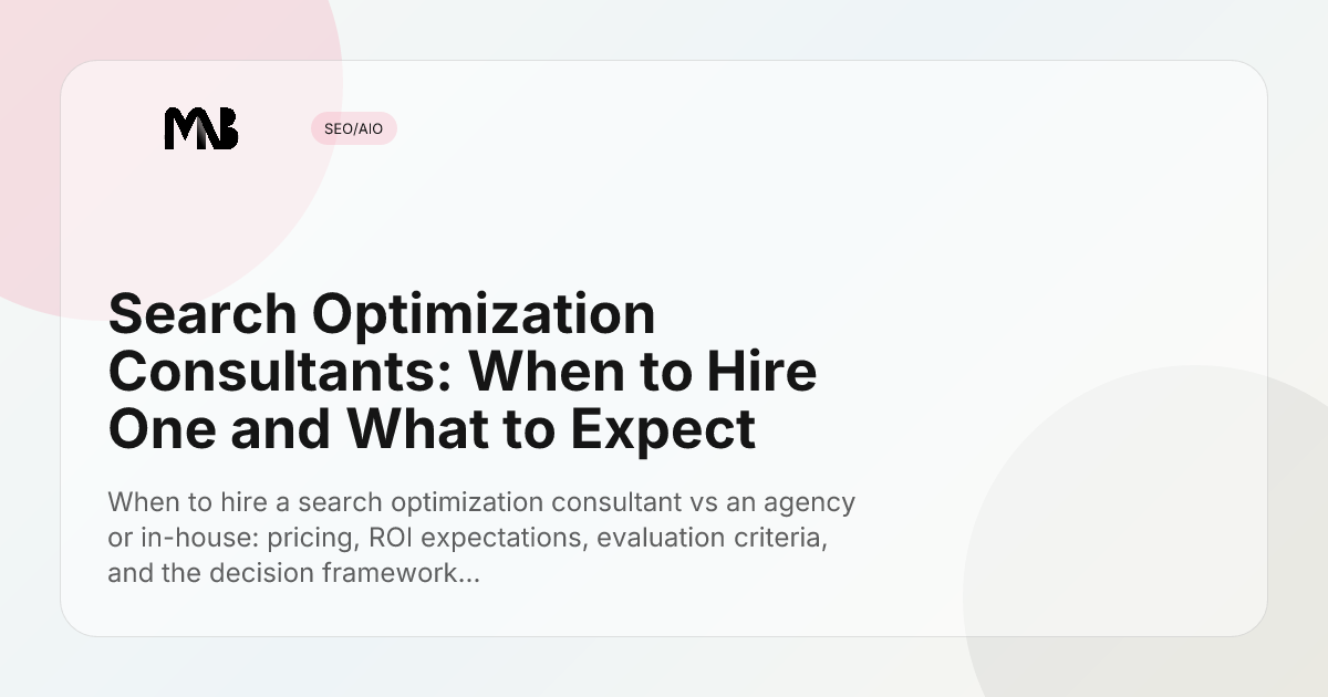 Search Optimization Consultants: When to Hire One and What to Expect