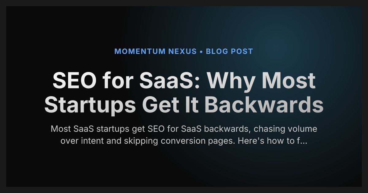 SEO for SaaS: Why Most Startups Get It Backwards