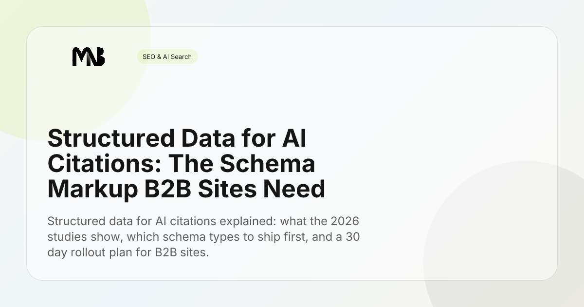 Structured Data for AI Citations: The Schema Markup B2B Sites Need